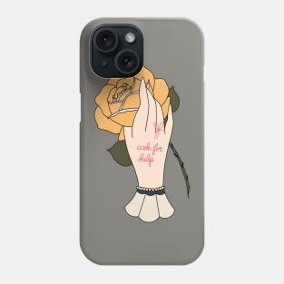 Ask for Help Phone Case