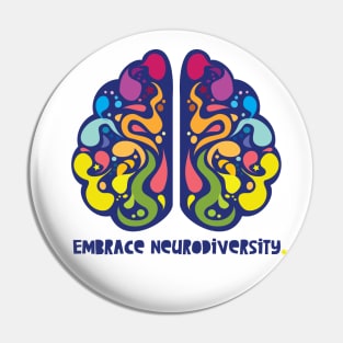 embrace neurodiversity Pin