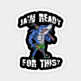 Funny Shark - Jaw Ready for This Magnet