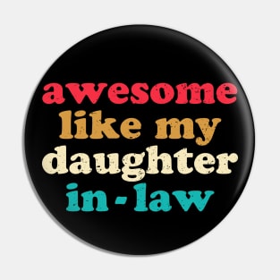 Awesome Like My Daughter In Law Pin