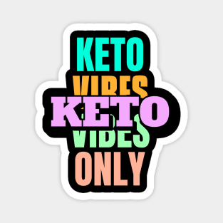 Fun Keto T-Shirt, Keto Vibes Only, Ketogenic Design, Keto Face Mask, Washable Mask, Keto Diet Apparel Magnet