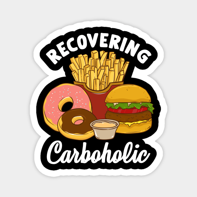 Recovering Carboholic Funny Low Carb Dieting Pun Magnet by theperfectpresents