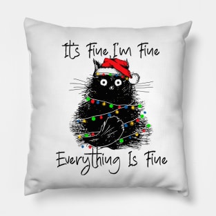 Christmas Its Fine I'm Fine Everything Is Fine Pillow