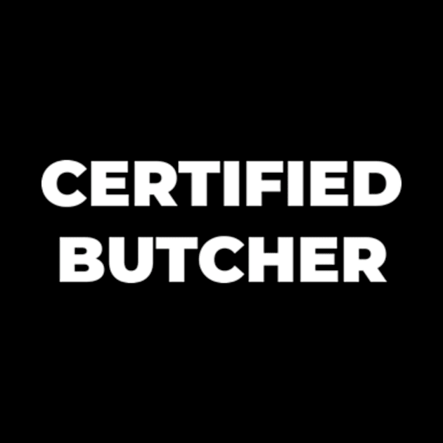 Certified Butcher by freezah