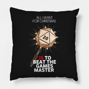 All I Want For Christmas Is To Beat the Games Master - Board Games TRPG Design - Dungeon Board Game Art Pillow