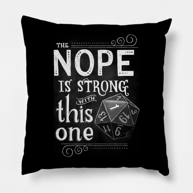 The NOPE is Strong with This One Pillow by BrandiYorkArt