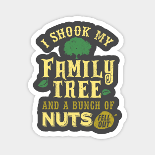 Family Magnet - My Family Is Nuts Family Reunion by Jled