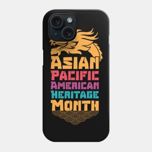 Aapi month gift :Asian Pacific American Heritage Phone Case