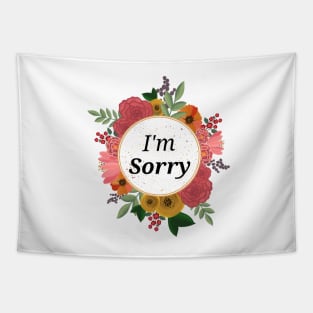 I'm Sorry floral sticker Tapestry