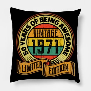 50 years of being awesome vintage 1971 Limited edition Pillow