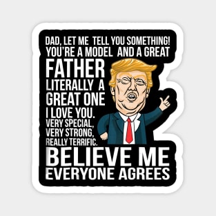 Funny Donald Trump Fathers Day Great Model Dad Magnet