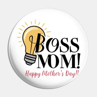 Boss Mom Happy mother's day | Mother's day | Mom lover gifts Pin