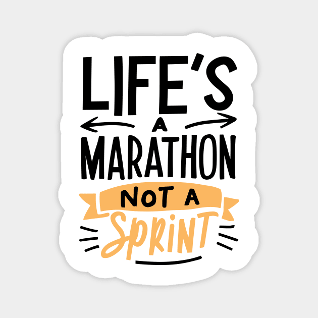 Life's a Marathon Not a Sprint Magnet by Frank Ring