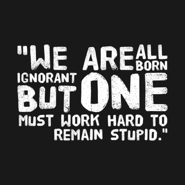 Born ignorant by MADMIKE CLOTHING