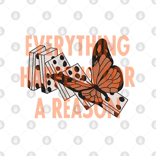 Everything happens for a reason by morgananjos