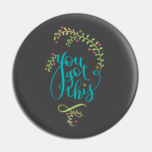 You Got This Cute Motivational Inspirational Pretty Design Pin by DoubleBrush