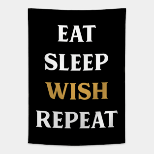 Eat Sleep Wish Repeat Tabletop RPG Addict Tapestry