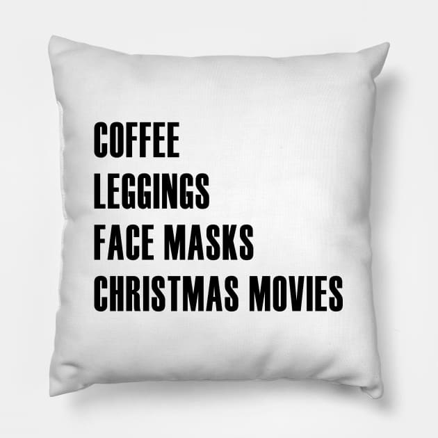 Coffee Leggings Christmas Movies Pillow by We Love Pop Culture