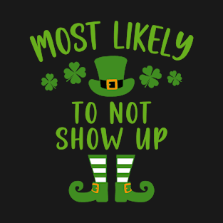 Most Likely To St Patrick's Day T-Shirt