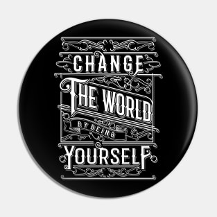 You can change the world! Pin