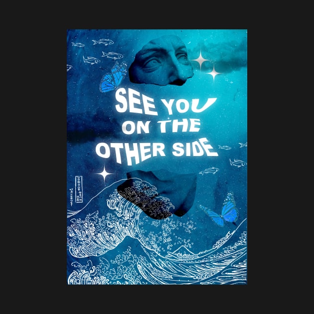 See you on the other side by design-universe