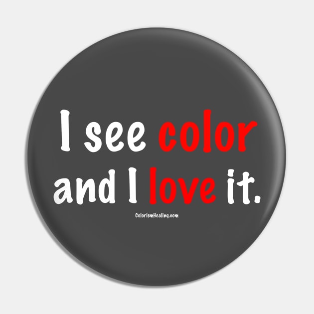 I See Color Pin by Colorism Healing