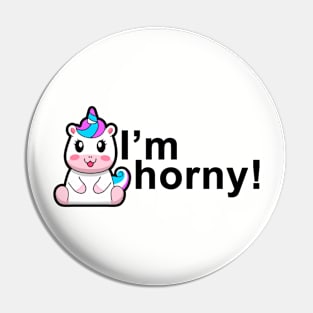 I'm Horny! Pin