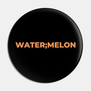 Water;melon Pin