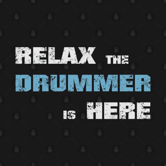 Relax the drummer is here! Dark blue! by Painatus