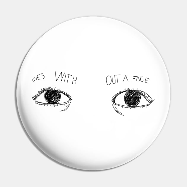 eyes without a face Pin by Minimalist Co.