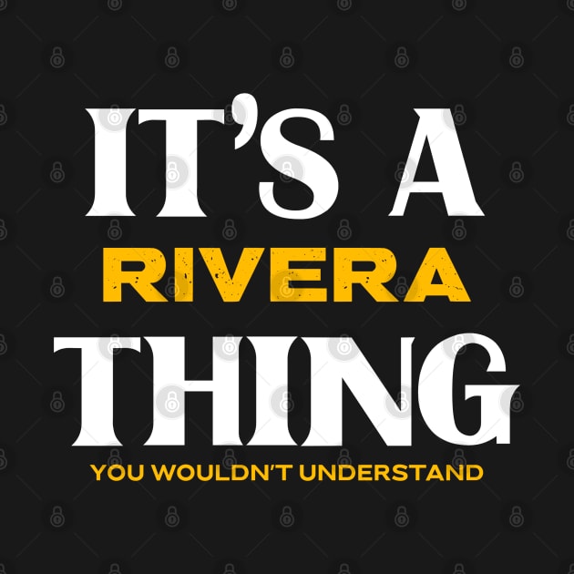 It's a Rivera Thing You Wouldn't Understand by victoria@teepublic.com