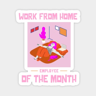 Work From Home Employee of the Month Magnet