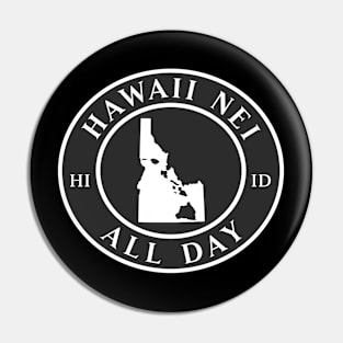 Roots Hawaii and Idaho by Hawaii Nei All Day Pin