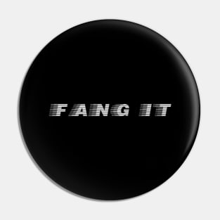 fang it Australian slang Pin