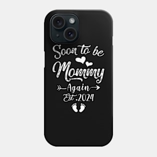 Soon To Be Mommy Again Est 2024 Phone Case