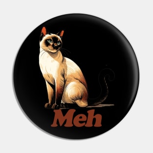Meh Siamese Cat Pin