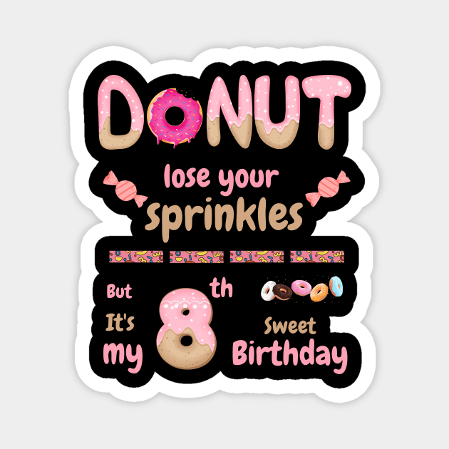 It's My 8th Birthday Magnet by Yenz4289