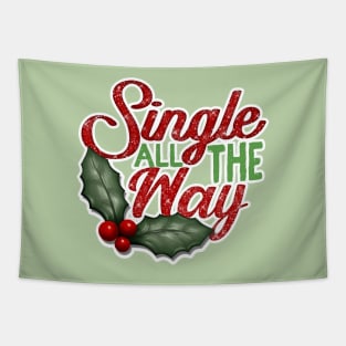 Single All The Way Tapestry