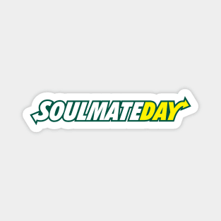 Soulmate Day Magnet