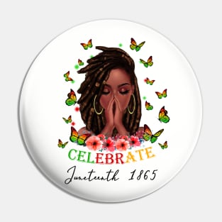 Celebrate Juneteenth 1865, Black Girl Magic, Black Women, Black Queen Pin