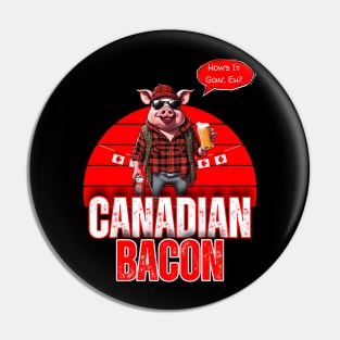 Canadian Bacon Pin