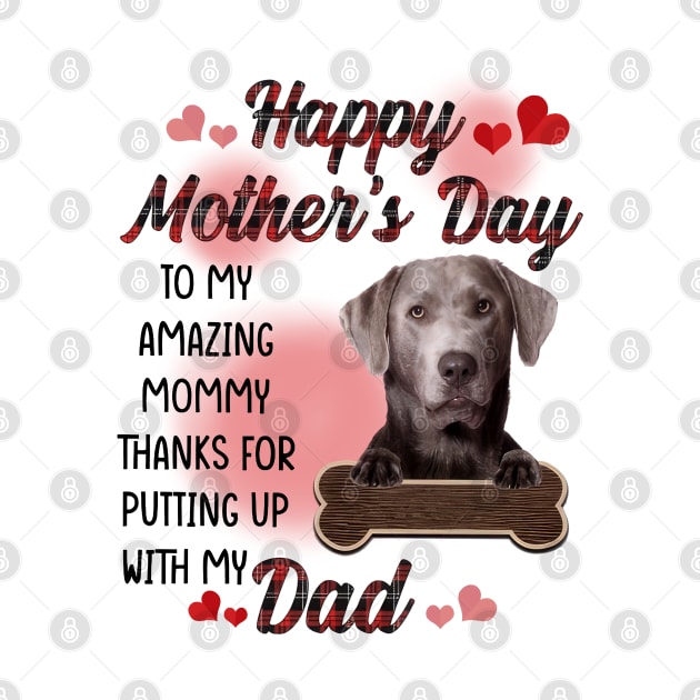 Silver Labrador Happy Mother's Day To My Amazing Mommy by cyberpunk art