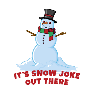 Snow Joke Snowman T-Shirt