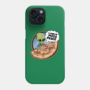 I Come In Pizza Peace Funny Alien in Space Pizza Phone Case