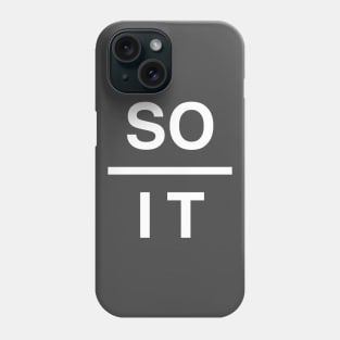 So over it Phone Case
