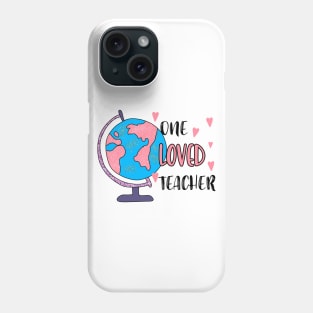 One Loved Teacher Phone Case