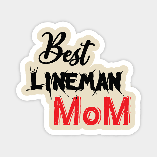 Best Lineman Mom Magnet by Ras-man93