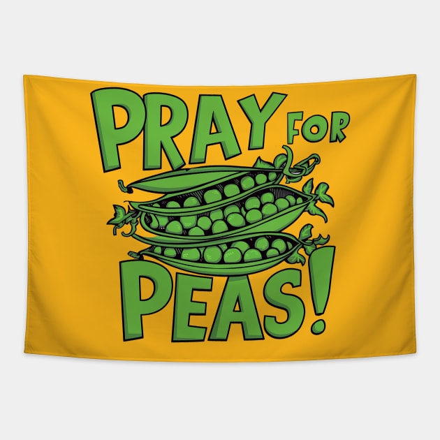 Pray for peas Tapestry by Dizgraceland