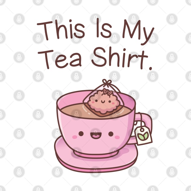 Cute This Is My Tea Shirt Pun Humor by rustydoodle