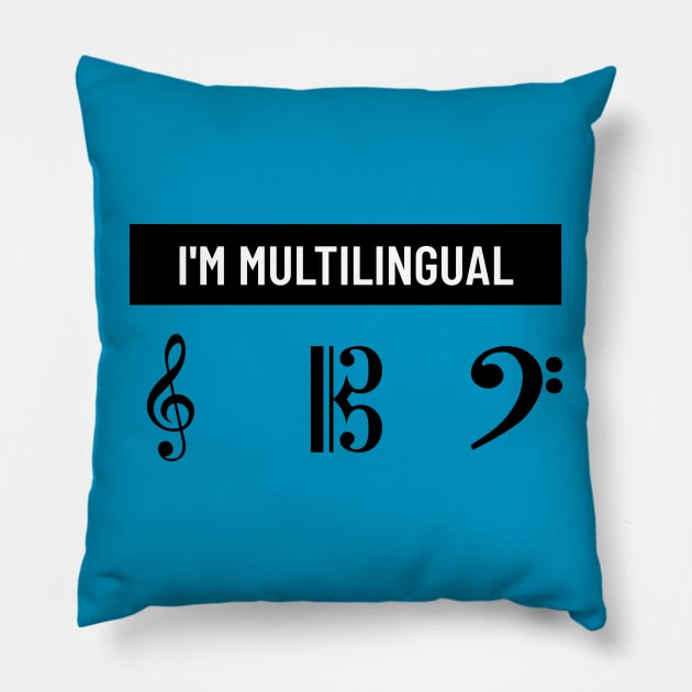 I'm Multilingual Treble Viola Bass Music Pillow by CSM Merch